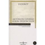 AKTÖRLÜK ÜZERİNE AYKIRI DÜŞÜNCELER - DIDEROT