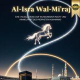 Al-Isra wal-Mi'raj: Eine Visuelle Reise der Wunderbaren Nacht und Himmelfahrt des Propheten Muhammad (ﷺ). bestes authentisches islamisches Buch für Kinder
