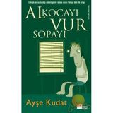 Al Kocayı Vur Sopayı - Ayşe Kudat