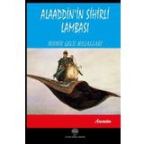 Alaaddin'in Sihirli Lambası - Binbir Gece Masalları - Kolektif