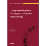 Alacağın Devri İşleminin Geçerliliği ve Sebeple Olan İlişkisi (İllîliği) Doç. Dr. H. Tolunay Ozanemre Yayla 2. Baskı, Ni