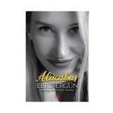 Alacakuş - Ebru Ergün
