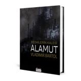 Alamut: Fedailerin Kalesi Bez Ciltli Vladimir Bartol Koridor Yayıncılık