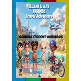 Alani and AJ's Friends Travel Adventure: Georgia Student Workbook