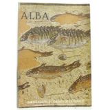 Alba: De la cité gallo-romaine au village, département de l'Ardèche