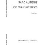 Albeniz Seis Pequenos Valses Op.25 Piano - Partitions