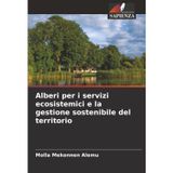 Alberi per i servizi ecosistemici e la gestione sostenibile del territorio