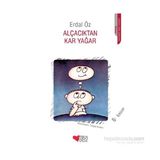 ALÇACIKTAN KAR YAĞAR - ERDAL ÖZ