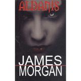 ALDANIŞ - JAMES MORGAN