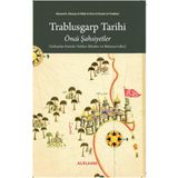 Alelmas Yayıncılık Trablusgarp Tarihi- Öncü Şahsiyetler- Ahmed B. Hüseyin El-Naib El-Evsi El-Ensari