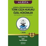 ALESTA - Hakimlik ve Tüm Kurum Sınavları için Türk Ceza Hukuku Özel Hükümler - Konu Anlatımlı ve Çöz