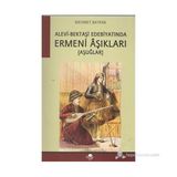 ALEVI-BEKTAŞİ EDEBİYATINDA ERMENI ÂŞIKLARI -AŞUĞLAR- - MEHMET BAYRAK