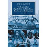 ALFA AKSESUAR 03 Türk-Amerikan Ilişkilerinin Ilk Yüzyılında Bahriyeler ve Bahriyeliler (1776-1876) - 1 Adet