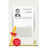 Alfa Kalem + Makaleler - 3 (Osman Turan)-Yeni-Tarih-Ötüken Kitap