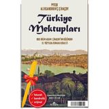 Alfa Kalem+Türkiye Mektupları Pyotr Aleksandroviç Çihaçov -Yeni- Kronik Tarih Kitap