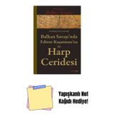 Alfa Yayıncılık Balkan Savaşı'Nda Edirne Kuşatmasına Ait Harp Ceridesi + Yapışkanlı Not Kağıdı