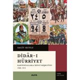 Alfa Yayıncılık Didar-I Hürriyet: Kartpostallarla Ikinci Meşrutiyet 1908 - 1913