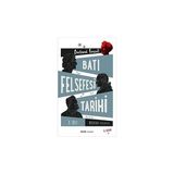 Alfa Yayınları Batı Felsefesi Tarihi 3. Cilt + Eğlencenin Iyisi: Batı Sanatında Ciddi / Eğlenceli Ikiliği