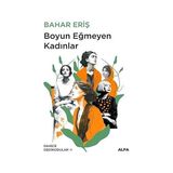 Alfa Yayınları Boyun Eğmeyen Kadınlar: Dahice Dedikodular - 1 + Kakımın Kanı - Hayır