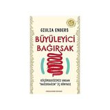 Alfa Yayınları Büyüleyici Bağırsak: Küçümsediğimiz Organ "bağırsağın" Iç Dünyası - Hayır