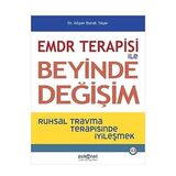 Alfa Yayınları Emdr Terapisi ile Beyinde Değişim: Ruhsal Travma Terapisinde Iyileşmek + Her Şeyin Sonu: (Astrofiziksel Manada)