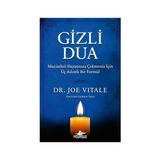 Alfa Yayınları Gizli Dua - Mucizeleri Hayatınıza Çekmeniz Için Üç Adımlı Bir Formül + Irade Terbiyesi + Cebimdeki Ekmek Kırıntıları - Hayır