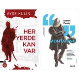 Alfa Yayınları Her Yerde Kan Var + Montaigne - Hayır