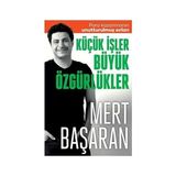 Alfa Yayınları Küçük Işler Büyük Özgürlükler: Para Kazanmanın Unutturulmuş Sırları + Türkiye Iktisat Tarihi