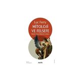 Alfa Yayınları Mitoloji ve Felsefe Büyük Yunan Mitlerinin Anlamı