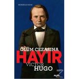 Alfa Yayınları Ölüm Cezasına Hayır - Victor Hugo