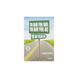 Alfa Yayınları Ya Bir Yol Bul Ya Bir Yol Aç Ya Da Yoldan Çekil + Bir Kadın + Einstein ve Tam Güneş Tutulması Set - Hayır