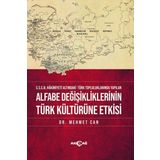 Alfabe Değişikliklerinin Türk Kültürüne Etkisi - Mehmet Can