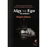 Algı ve Ego Oyunları Doğan Güneş