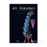 Ali Üsküdari Tezhip ve Rugani Üstadı, Çiçek Ressamı Ciltli - Gülnur Duran