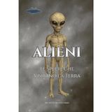 ALIENI: Le Specie che Visitano la Terra