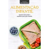ALIMENTACAO INFANTIL - COL. VIDA E EQUILIBRIO