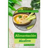 Alimentación Alcalina: Guía Completa para un Equilibrio Saludable | 50 Páginas a todo color | 6x9" | Tapa Blanda