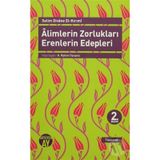 ALIMLERIN ZORLUKLARI ERENLERIN EDEPLERI - GENEL