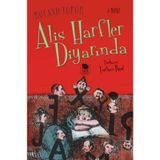 ALIS HARFLER DİYARINDA - ROLAND TOPOR