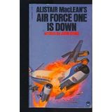 Alistair Maclean's Air Force One Is Down Denis, John