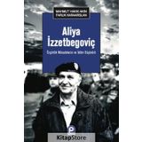 Aliya İzzetbegoviç - Mahmut Hakkı Akın Faruk Karaarslan