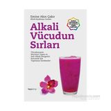 Alkali Vücudun Sırları - Emine Akın Çakır