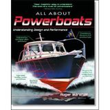 All About Powerboats: Understanding Design and Performance Marshall, Roger