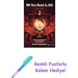 All You Need Is Kill: Öldür Yeter - 2 + Renkli Fosforlu Kalem - Hayır