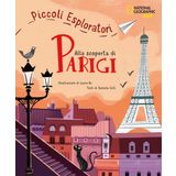 Alla scoperta di Parigi. Piccoli esploratori (National Geographic Kids)
