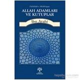 Allah Adamları ve Kutuplar - Muhyiddin İbni Arabi