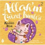 Allah’ın Güzel İsimleri 2 - Kuddüs - Özkan Öze