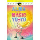 Alma and the Magic Yo-yo (Banana Books)
