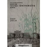 Alma Mater Studiorum: Anne Gibi Yetiştiren Kurum Üniversite - Ömer Şarlak