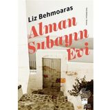 Alman Subayın Evi - Liz Behmoaras
